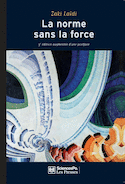 Norme sans la force (La)